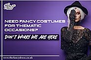 Need Fancy Costumes For Thematic Occasions? Don’t Worry We Are Here