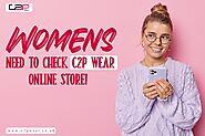 Women Need To Check C2p Online Store