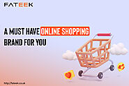 A MUST-HAVE ONLINE SHOPPING BRAND FOR YOU