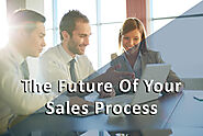 The Future Of Your Sales Process - Pivotal Advisors