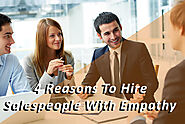 4 Reasons To Hire Salespeople With Empathy - Pivotal Advisors