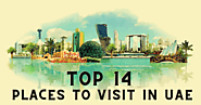 Top 14 Places To Visit In UAE: Tourist Place and Attraction