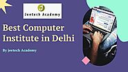 Best Computer Institute in Delhi