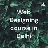 SCOPE OF WEB DESIGNING COURSE IN INDIA