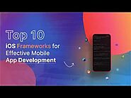 Top 10 iOS Frameworks For Effective Mobile App Development | HKinfoway Technologies