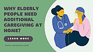 Why Elderly People Need Additional Caregiving at Home?