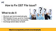 Quick Way to Convert OST into PST in Microsoft Outlook
