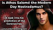 Is Athos Salomé The Modern Day Nostradamus? A Look Into His Prediction Of The Coronavirus
