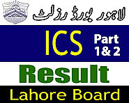 ICS Result 2022 Bise Lahore Board