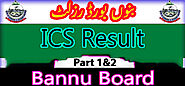 BISE Bannu Board ICS Result 2022 Part 1 and 2