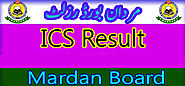 BISE Mardan Board ICS Result 2022 Part 1 and 2