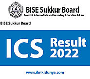 BISE Sukkur Board ICS Result 2022 Part 1 and 2