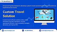 Custom Travel Solutions | Travel Booking Engine