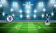Soi kèo bóng đá trận Chelsea vs Tottenham, 22h30 – 14/08
