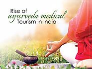 Rise of Ayurveda Medical Tourism in India – Axis Ecorp