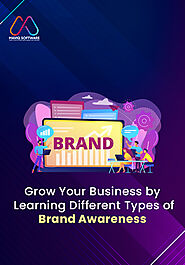 Grow Your Business by Learning Different Types of Brand Awareness