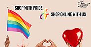 SHOP WITH PRIDE & SHOP ONLINE WITH US