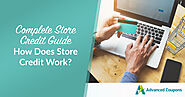 How Does Store Credit Work? (Complete Store Credit Guide) - Advanced Coupons