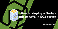 Steps to Deploy Nodejs App to AWS on an EC2 server