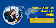 Study Abroad Consultants in Delhi Can Help You Choose the Best Study Destinations - AtoAllinks