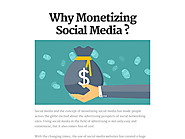 Why Monetizing Social Media ?