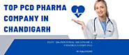 Top Pcd Pharma Company in Chandigarh