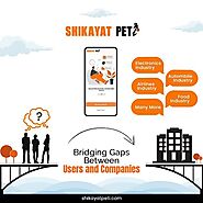 Shikayat peti - India’s First Complaints and Customer Service Requests Integrator.