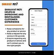 Digitalize your customer experience with Shikayat Peti!