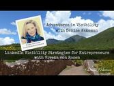LinkedIn Visibility Strategies for Entrepreneurs | Viveka von Rosen