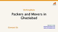 PPT - Packers and Movers in Ghaziabad, Best Movers & Packers In Ghaziabad -ShiftingWale PowerPoint Presentation - ID:...
