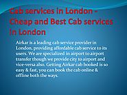 Cab Services In London Cheap and Best Cab Services In London