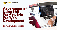 Advantages of Using PHP Frameworks for Web Development
