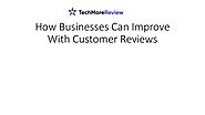 How Businesses Can Improve With Customer Reviews.pptx