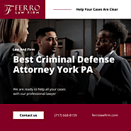 Best Criminal Defense Attorney York PA | Ferro Law Firm