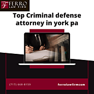 Top Criminal Defense Attorney in York PA | Ferro Law Firm