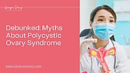 Debunked: Myths About Polycystic Ovary Syndrome | It's a PCOS Party