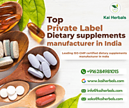 Top private label dietary supplement manufacturer in India - Kai Herbals