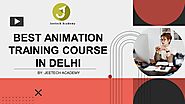 Best Animation Training Course In Delhi