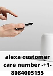 Amazon Alexa Helpline Number | +1-8084005155
