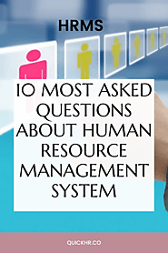 Website at https://quickhr.co/blog/questions-about-human-resource-management-system