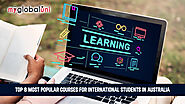 Top 8 Most Popular Courses for International Students in Australia