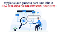 Mylobaluni's Guide to Part-Time Jobs in New Zealand for International Students
