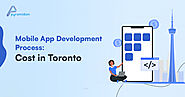 Mobile App Development Process: Cost in Toronto