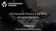 Choose The Best Texas Life Insurance Company