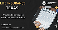 Why It is So Difficult to Claim Life Insurance Texas