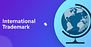 How Do I Register a Trademark or Service Mark Internationally? - Daily Filing