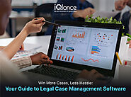 Win More Cases, Less Hassle: Your Guide to Legal Case Management Software