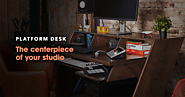 Platform | Studio Desk | Made by Musicians, for Musicians