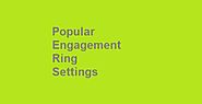 Popular Engagement Ring Settings by Robert Fogarty