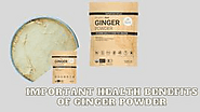 Important Health Benefits Of Ginger Powder - ENF Blogs